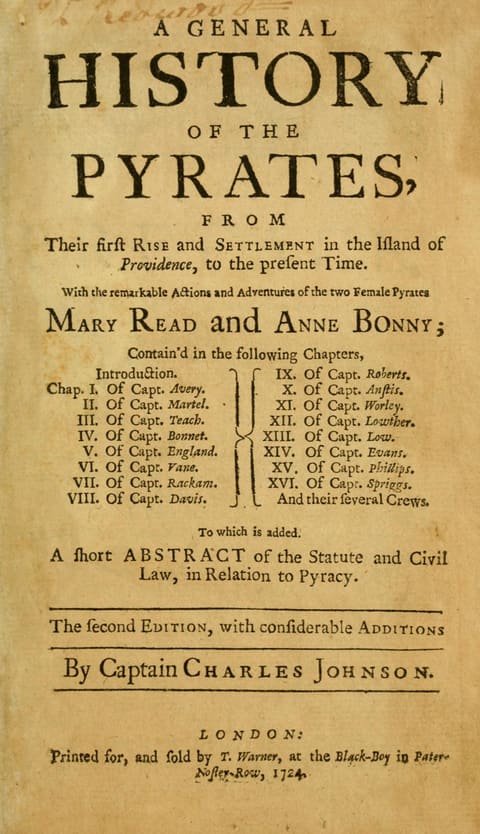 Title page of a 1724 London octavo reading "A General History of the Pyrates, from their first Rise and Settlement in the Island of Providence, to the present Time", with the chapter list of sixteen pirate captains set in two columns, a note that a short abstract of the statute and civil law in relation to piracy is added, and the imprint of T. Warner at the Black-Boy in Pater-Noster-Row, 1724.