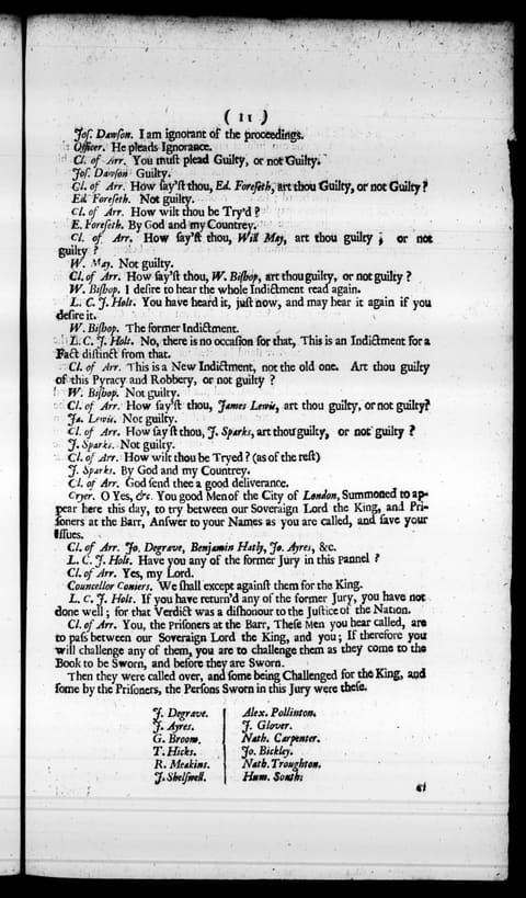 A page of the trial print numbered 11. Dense letterpress dialogue records the prisoners' pleas at the new arraignment, Joseph Dawson pleading guilty and the others not guilty, then the calling of the jury panel. Midway down the page Lord Chief Justice Holt is given the words: If you have return'd any of the former Jury, you have not done well; for that Verdict was a dishonour to the Justice of the Nation. The names of the twelve sworn jurors close the page in two columns.